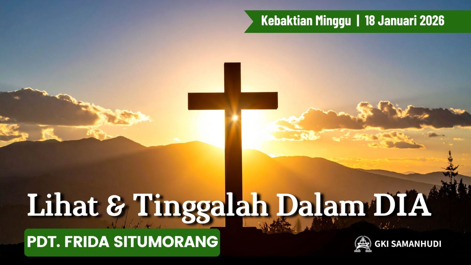 Kebaktian Umum GKI Samanhudi Minggu 18 Januari 2026