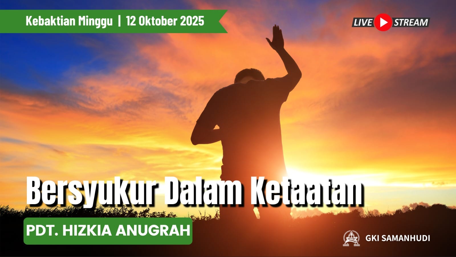 Cover Kebaktian Umum GKI Samanhudi Jakarta Minggu 12 Oktober 2025