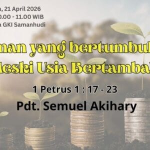 Persekutuan Komisi Usinda GKI Samanhudi 21 April 2026