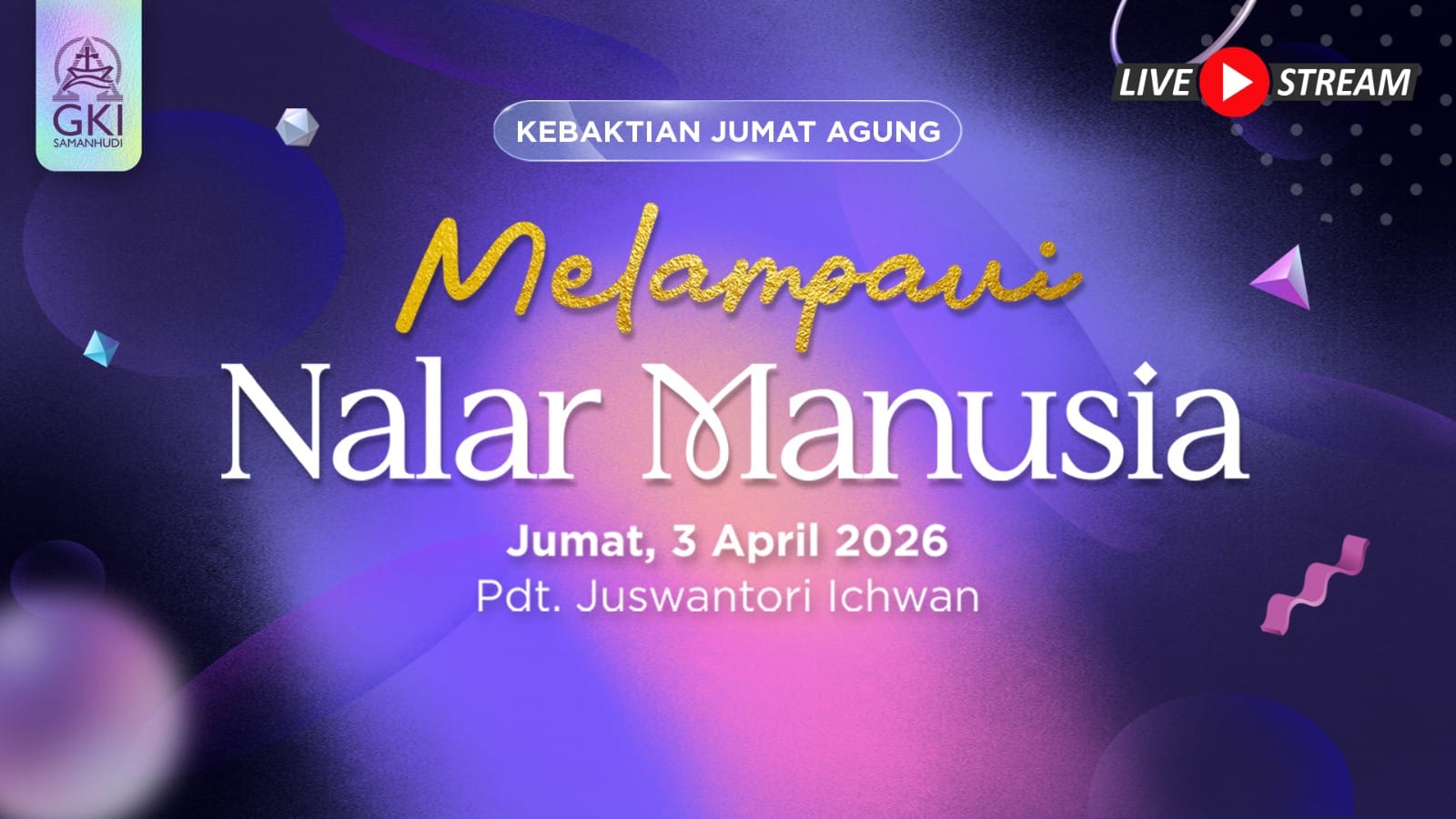 Kebaktian Jumat Agung 3 April 2026 GKI Samanhudi