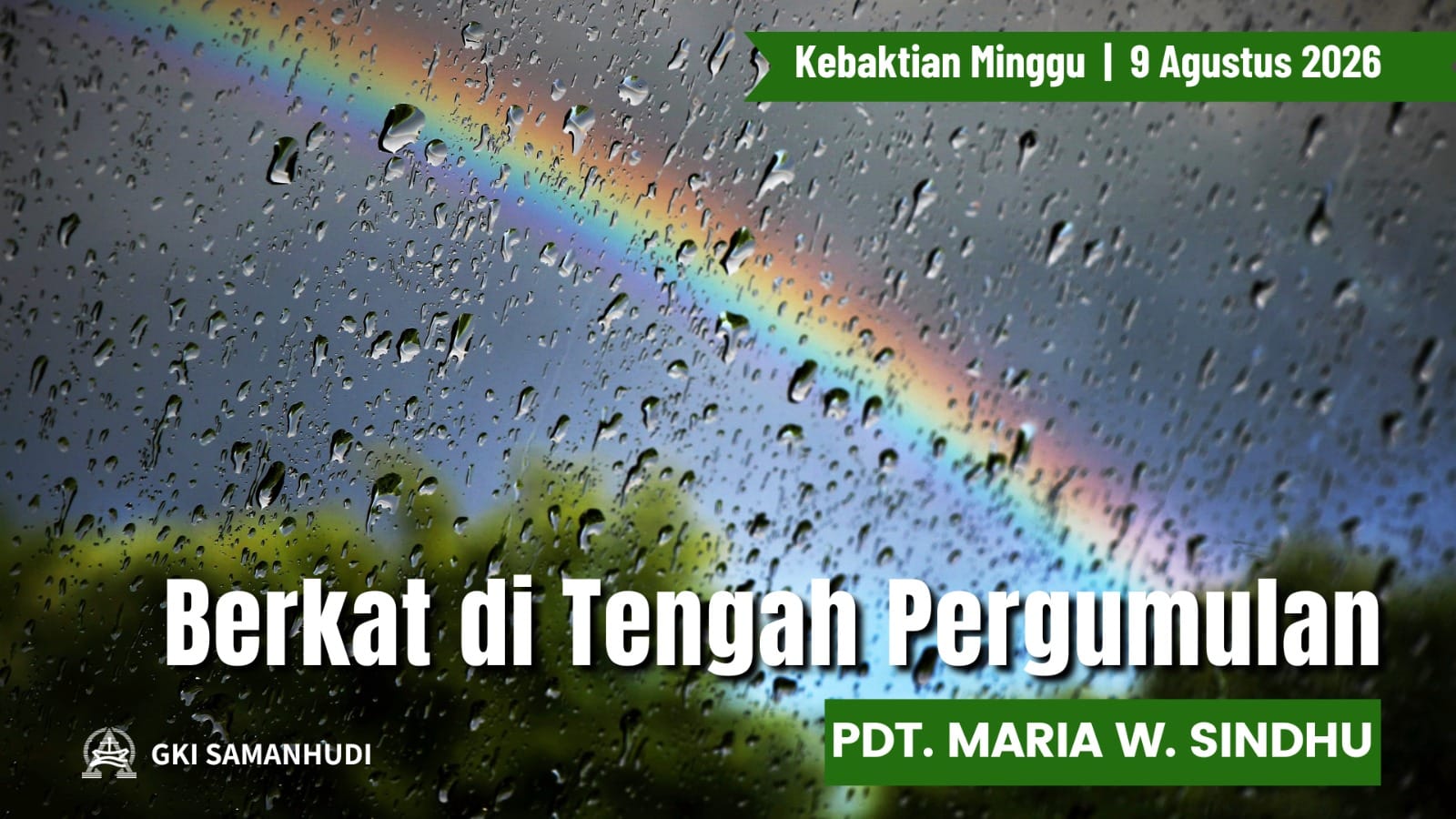 Kebaktian Umum 3 GKI Samanhudi 9 Agustus 2026