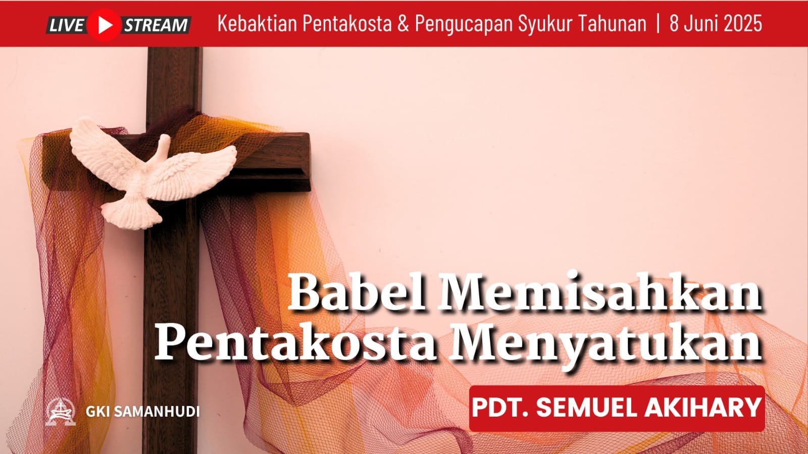 kebaktian-pentakosta-pengucapan-syukur-gki-samanhudi-8-juni-2025