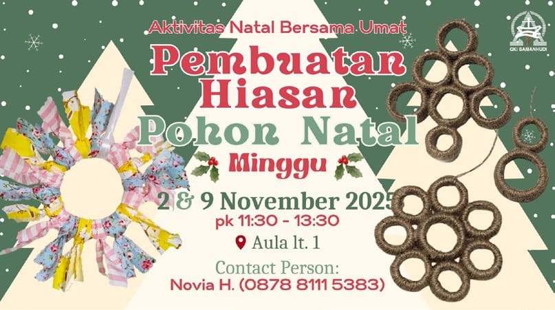 Pembuatan Hiasan Pohon Natal GKI Samanhudi – Natal Bersama Umat