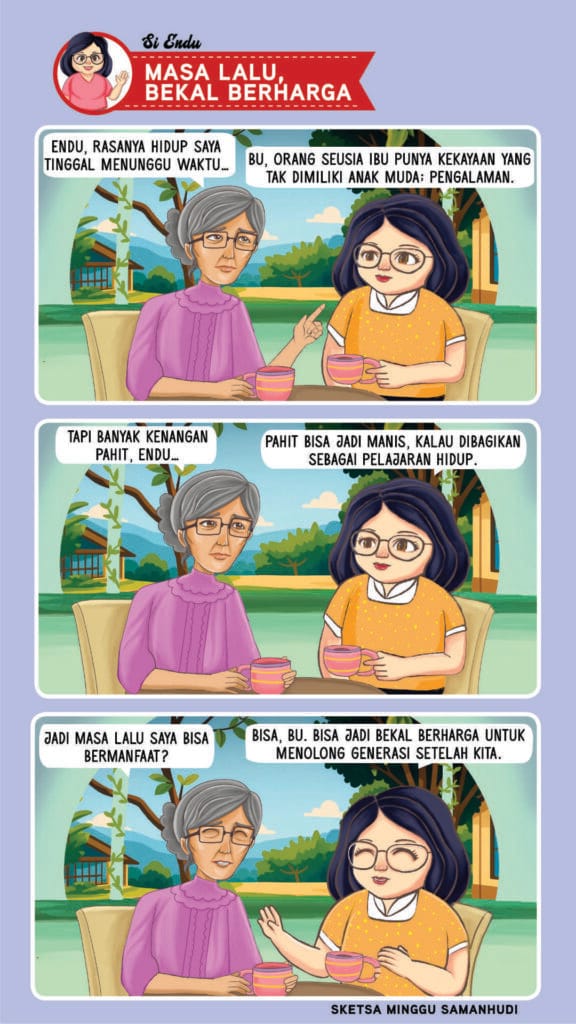 Si Endu - Masa Lalu, Bekal Berharga