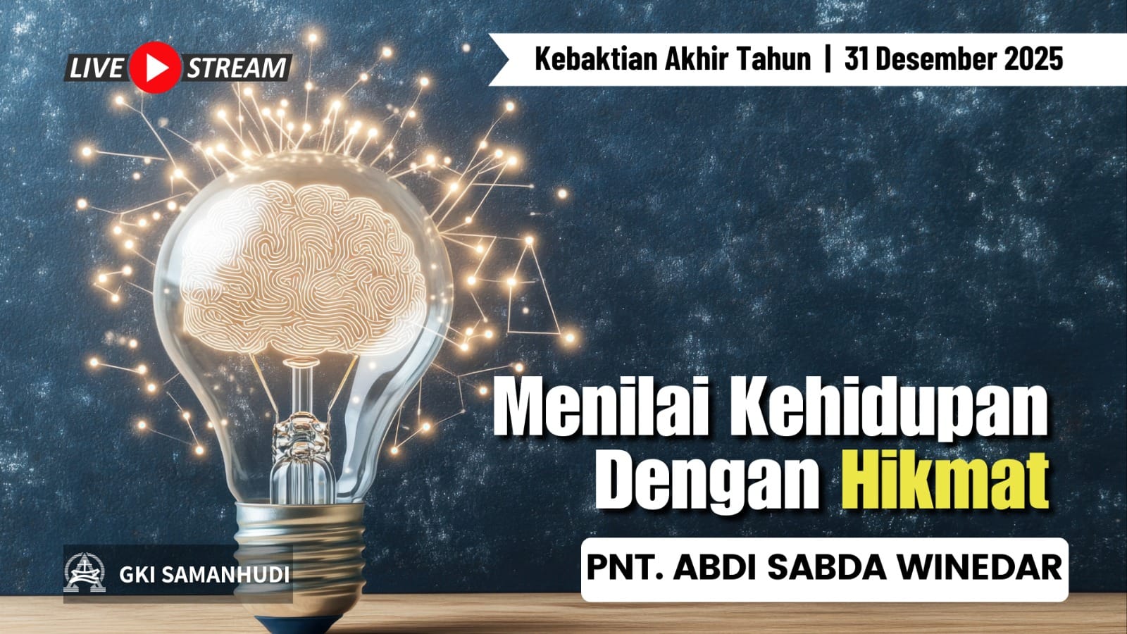 Kebaktian Akhir Tahun GKI Samanhudi 31 Desember 2025