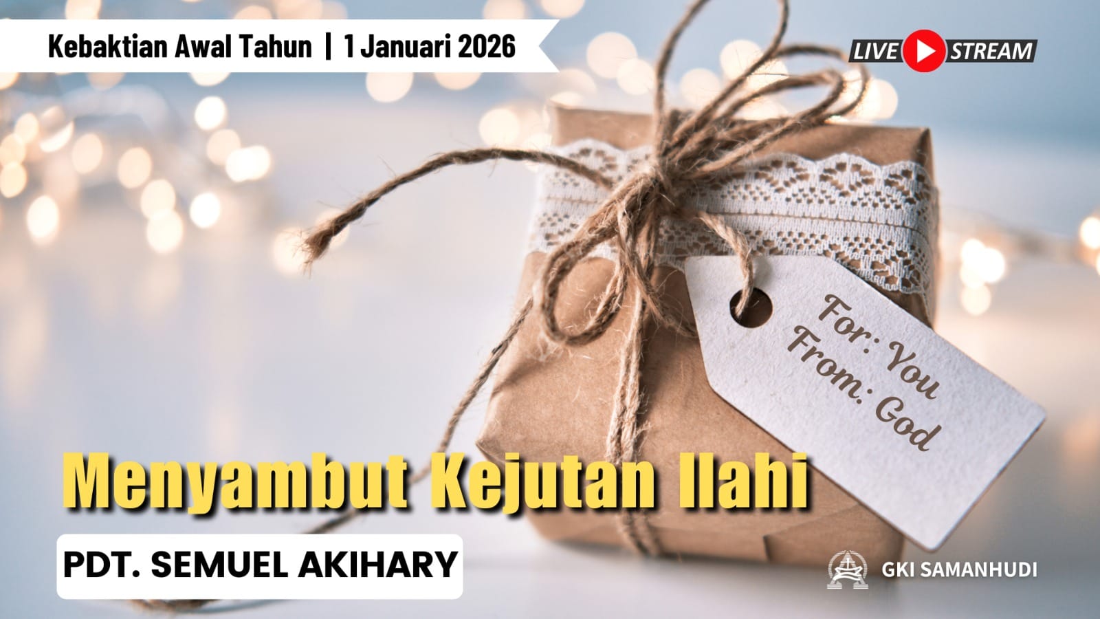 Kebaktian Awal Tahun GKI Samanhudi Kamis 1 Januari 2026