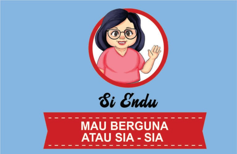 Si Endu Mau Berguna Atau Sia-Sia